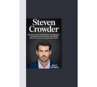 STEVEN CROWDER: “The Voice that Redefined Free Speech - The Comedian-Turned-Commentator Who Sparked National Conversations and Shaped Modern Media”