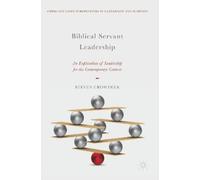 Steven Crowther Biblical Servant Leadership (Copertina rigida)