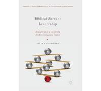 Steven Crowther Biblical Servant Leadership (Tascabile)