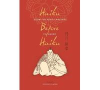 Steven D. Carter Haiku Before Haiku (Copertina rigida)