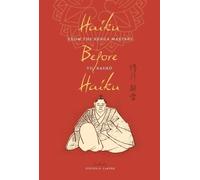 Steven D. Carter Haiku Before Haiku (Tascabile)
