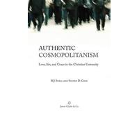 Steven D. Cone R.J. Snell Authentic Cosmopolitanism (Tascabile)