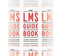 Steven D. Foreman The LMS Guidebook (Tascabile)