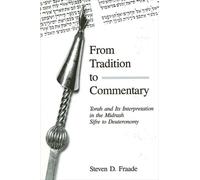 Steven D. Fraade From Tradition to Commentary (Tascabile)