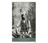 Steven D. Hoelscher Picturing Indians (Tascabile)