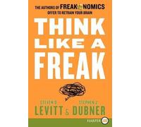 Steven D Levitt Stephen J Dubner Think Like a Freak LP (Tascabile)