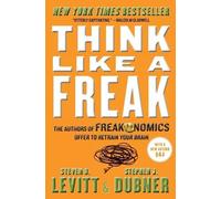 Steven D Levitt Stephen J Dubner Think Like a Freak (Tascabile)