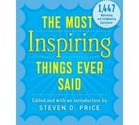 Steven D. Price The Most Inspiring Things Ever Said (Tascabile)