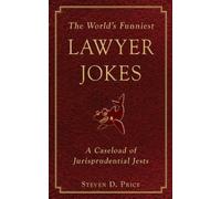 Steven D. Price The World's Funniest Lawyer Jokes (Tascabile)