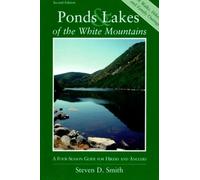 Steven D. Smith Ponds and Lakes of the White Mountains (Tascabile)