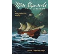 Steven Danforth Singer More Shipwrecks of Florida (Tascabile)