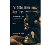 Steven David Bruns Full Tables, Closed Doors, Open Fields (Tascabile)