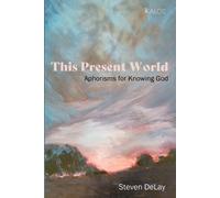 Steven Delay This Present World (Tascabile) Kalos