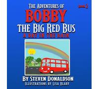 Steven Donaldson The Adventures of Bobby the Big Red Bus (Copertina rigida)
