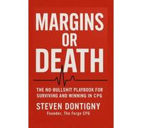 Steven Dontigny Margins or Death The No Bullshit Playbook for Surviv (Tascabile)
