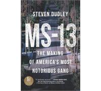 Steven Dudley MS-13 (Copertina rigida)