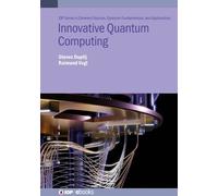 Steven Duplij Raimund Vogl Innovative Quantum Computing (Copertina rigida)