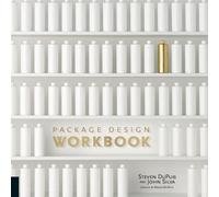 Steven DuPuis John Silva Package Design Workbook (Tascabile)