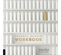 Steven DuPuis John Silva Package Design Workbook (Tascabile)