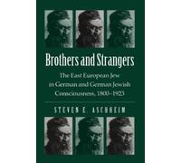Steven E. Aschheim Brothers and Strangers (Tascabile)