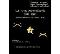 Steven E. Clay Combat St United States Army Order of Battle 1919-194 (Tascabile)
