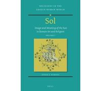 Steven E. Hijma Sol: Image and Meaning of the Sun in Roman Ar (Copertina rigida)