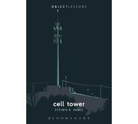 Steven E. Jones Cell Tower (Tascabile) Object Lessons