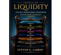 Steven E Labroi Levels of Liquidity (Tascabile)