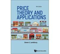 Steven E. Landsburg Price Theory And Applications (Tenth Edition) (Tascabile)