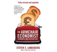 Steven E. Landsburg The Armchair Economist (Tascabile)