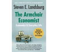Steven E Landsburg The Armchair Economist (Tascabile)