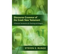 Steven E. Runge Discourse Grammar of the Greek New Testament (Copertina rigida)