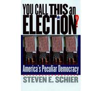 Steven E. Schier You Call This an Election? (Copertina rigida)