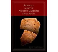 Steven E. Sidebot Berenike and the Ancient Maritime Spice Ro (Copertina rigida)