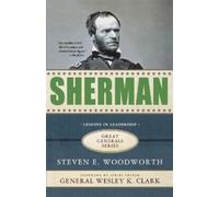 Steven E. Woodworth Sherman (Tascabile) Great Generals