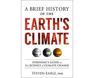 Steven Earle A Brief History of the Earth's Climate (Tascabile)