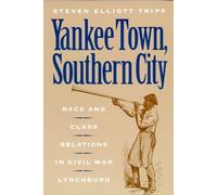 Steven Elliot Tripp Yankee Town, Southern City (Copertina rigida)