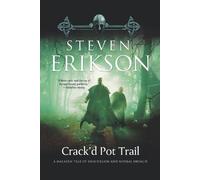 Steven Erikson Crack'd Pot Trail (Tascabile) Malazan Book of the Fallen