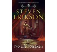 Steven Erikson No Life Forsaken (Copertina rigida) Tales of Witness