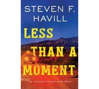 Steven F. Havill Less Than a Moment (Tascabile) Posadas County Mysteries