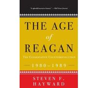 Steven F. Haywa The Age of Reagan: The Conservative Counterrevoluti (Tascabile)