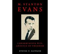 Steven F. Hayward M. Stanton Evans (Copertina rigida)