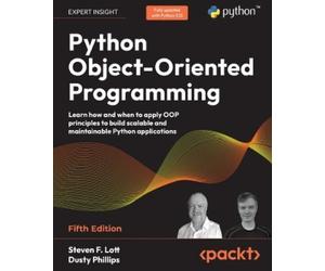 Steven F. Lott Dusty Phillips Python Object-Oriented Programming (Tascabile)