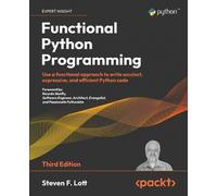 Steven F. Lott Functional Python Programming (Tascabile)