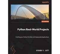 Steven F. Lott Python Real-World Projects (Tascabile)