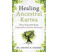Steven Farmer Healing Ancestral Karma (Tascabile)