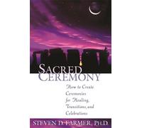 Steven Farmer Sacred Ceremony (Tascabile)