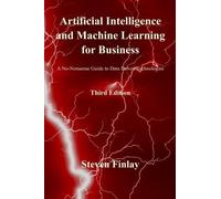 Steven Finlay Artificial Intelligence and Machine Learning for Busin (Tascabile)