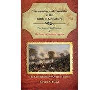 Steven Floyd Commanders and Casualties at the Battle of Gettysburg (Tascabile)