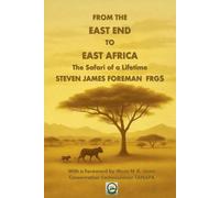Steven Foreman Steven James Foreman From the East End to East Africa (Tascabile)